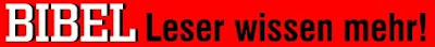 http://1.bp.blogspot.com/_q6ym5bUQ1qc/R_ODeyBg-AI/AAAAAAAABLw/CMfYeAIDdWg/s400/Bibelleser+wissen+mehr.JPG